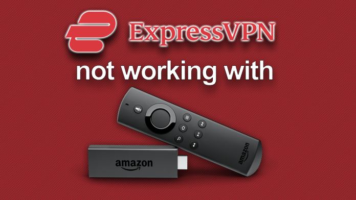 ExpressVPN not working on Firestick ExpressVPN not working on Firestick