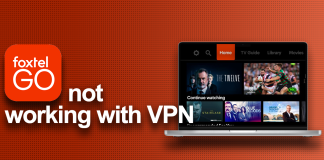 Foxtel Go not working with VPN
