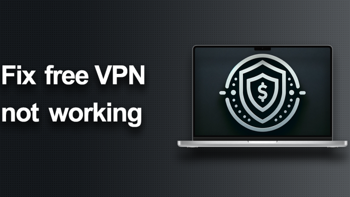 Free VPN not working Free VPN not working
