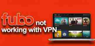 Fubo not working with VPN