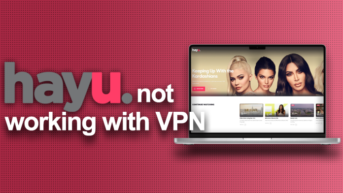 Hayu not working with VPN Hayu not working with VPN