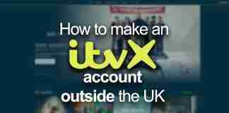 How to make an ITVX account outside the UK