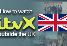 How to watch ITVX outside the UK: Get ITV abroad (2025) How to watch ITVX outside the UK