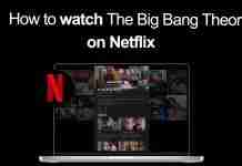 How to watch The Big Bang Theory on Netflix