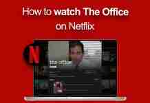 How to watch The Office on Netflix: Anywhere in the world! (2025) How to watch The Office on Netflix
