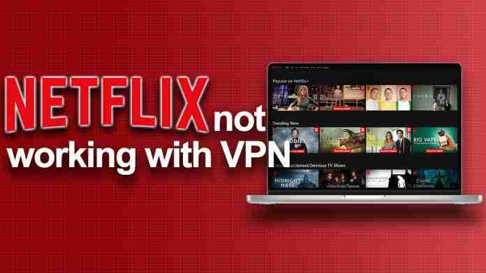 Netflix not working with VPN Netflix not working with VPN