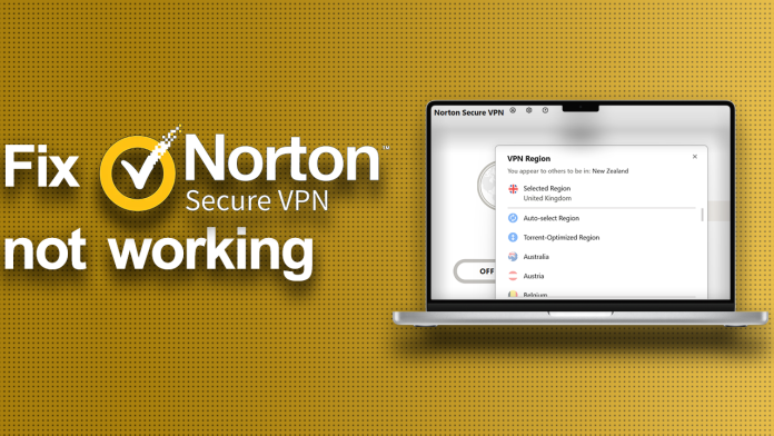 Norton Secure VPN not working Norton Secure VPN not working