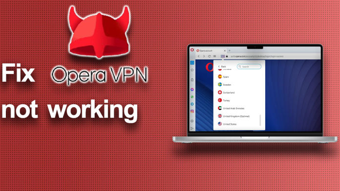 Opera VPN not working Opera VPN not working