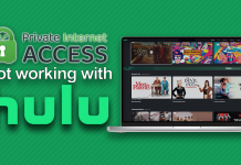 FIX: Private Internet Access not working with Hulu (2025) Private Internet Access not working with Hulu