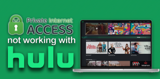 Private Internet Access not working with Hulu