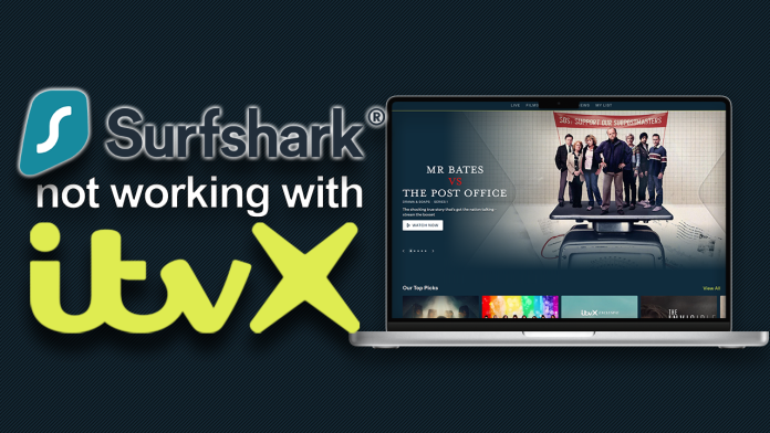 Surfshark not working with ITVX Surfshark not working with ITVX