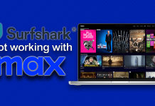 FIX: Surfshark not working with Max (2025) Surfshark not working with Max