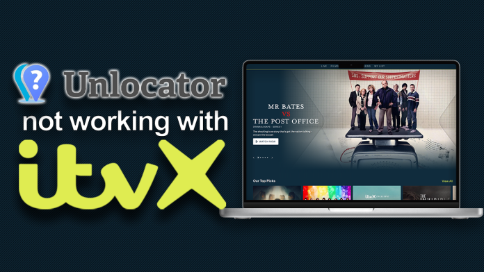 Unlocator not working with ITVX Unlocator not working with ITVX