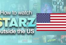 How to watch STARZ outside the US (2025) Watch STARZ outside the US