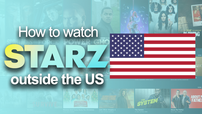 Watch STARZ outside the US Watch STARZ outside the US