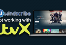 FIX: Windscribe not working with ITVX (2025) Windscribe not working with ITVX