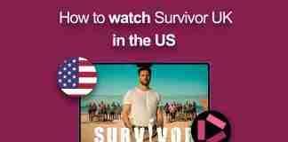 How to watch Survivor UK in the US