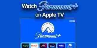 How to watch Paramount+ on Apple TV anywhere in the world