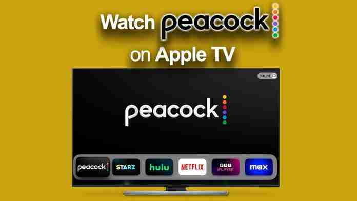 How to watch Peacock on Apple TV anywhere in the world How to watch Peacock on Apple TV anywhere in the world