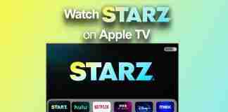 How to watch STARZ on Apple TV anywhere in the world
