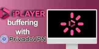BBC iPlayer buffering with PrivadoVPN