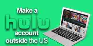How to make a Hulu account outside the US
