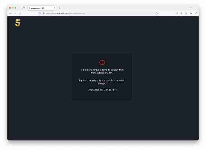 Channel 5 (My5) not working with VPN? 1 Channel 5 (My5) not working with VPN? 1