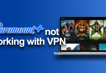 How I fixed Paramount+ not working with VPN? I’ll show you how (2025) Paramount+ not working with VPN