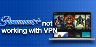 Paramount+ not working with VPN
