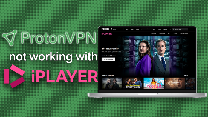 ProtonVPN not working with BBC iPlayer ProtonVPN not working with BBC iPlayer