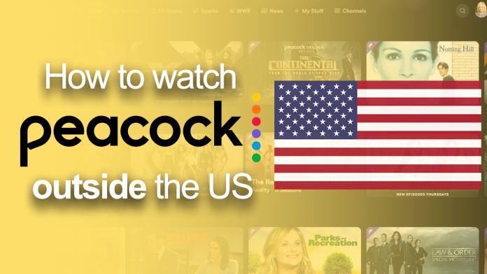 Watch Peacock outside the US