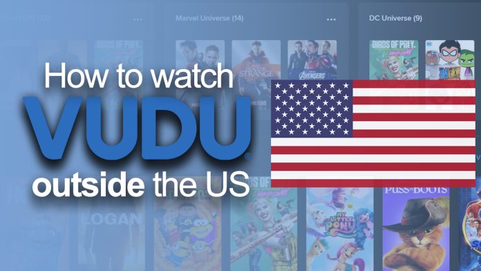 Watch Vudu outside the US