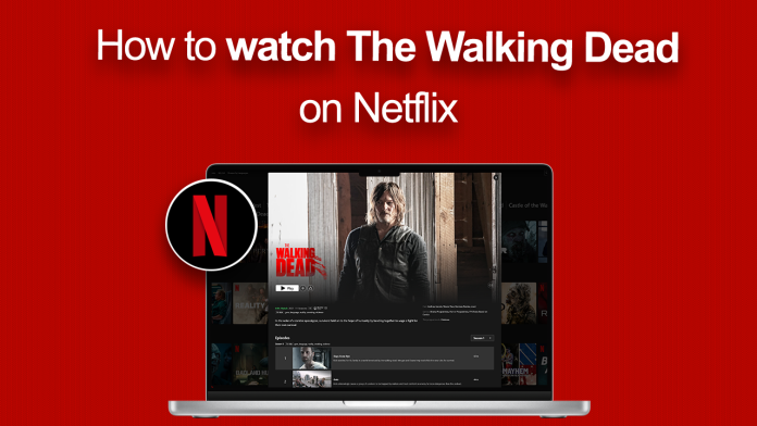 watch The Walking Dead on Netflix watch The Walking Dead on Netflix